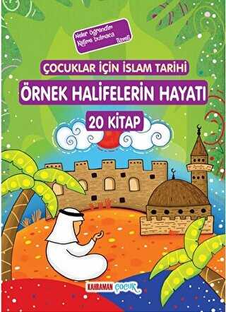 Örnek Halifelerin Hayatı 20 Kitap Takım - Kahraman Çocuk Kitapları