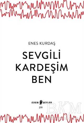 Sevgili Kardeşim Ben - 1