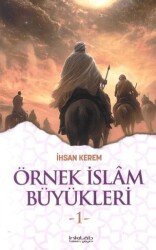 Örnek İslam Büyükleri 1 - İnkılab Yayınları