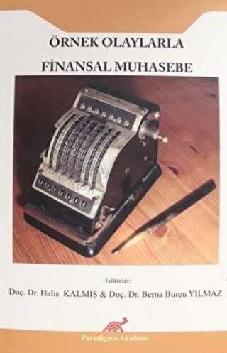 Örnek Olaylarla Finansal Muhasebe - Genişletilmiş 2. Baskı - Paradigma Akademi Yayınları