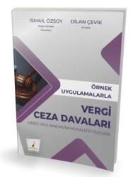 Örnek Uygulamalarla Vergi Ceza Davaları - Pelikan Tıp Teknik Yayıncılık