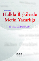 Örneklerle Halkla İlişkilerde Metin Yazarlığı - Der Yayınları