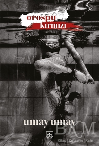 Orospu Kırmızı - İthaki Yayınları