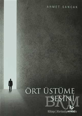 Ört Üstüme Sesini - Mavi Ağaç Yayınları