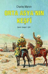 Orta Asya`nın Keşfi - Tarih ve Kuram Yayınevi