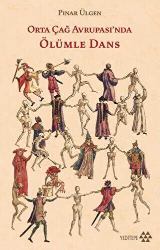 Orta Çağ Avrupası`nda Ölümle Dans