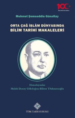 Orta Çağ İslâm Dünyasında Bilim Tarihi Makaleleri - 1