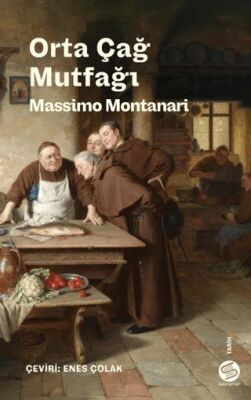 Orta Çağ Mutfağı - 1