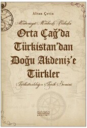 Orta Çağ’da Türkistan’dan Doğu Akdeniz’e Türkler - Astana Yayınları