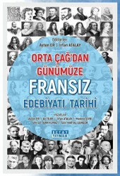 Orta Çağ`dan Günümüze Fransız Edebiyatı Tarihi - Detay Yayıncılık