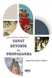 Orta Çağ’dan Yeni Çağ’a Sanat Retorik ve Propaganda - Gece Kitaplığı