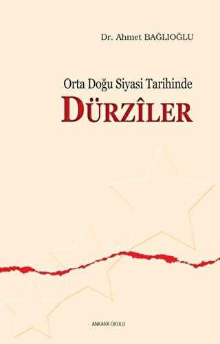 Orta Doğu Siyasi Tarihinde Dürziler - Ankara Okulu Yayınları
