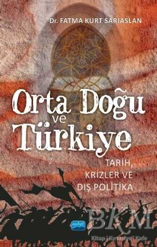 Orta Doğu ve Türkiye - Nobel Akademik Yayıncılık