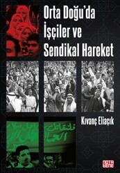Orta Doğu’da İşçiler ve Sendikal Hareket - Nota Bene Yayınları