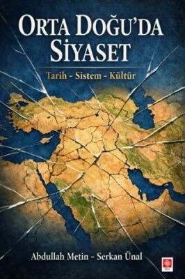 Orta Doğu`da Siyaset Tarih - Sistem - Kültür - 1
