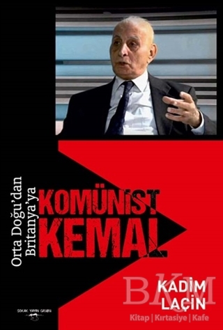 Orta Doğu`dan Britanya`ya Komünist Kemal