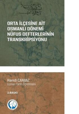 Orta İlçesine Ait Osmanlı Dönemi Nüfus Defterlerinin Transkripsiyonu - 1