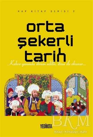 Orta Şekerli Tarih - Yedikıta Kitaplığı
