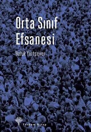 Orta Sınıf Efsanesi - Yordam Kitap