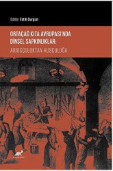 Ortaçağ Kıta Avrupası’nda Dinsel Sapkınlıklar: Ariusçuluktan Husçuluğa - Paradigma Akademi Yayınları