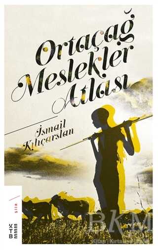 Ortaçağ Meslekler Atlası - Ketebe Yayınları