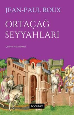 Ortaçağ Seyyahları - 1