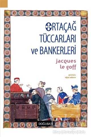 Ortaçağ Tüccarları ve Bankerleri - Doğu Batı Yayınları