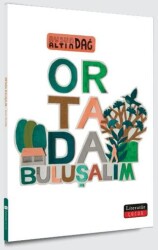 Ortada Buluşalım - Literatür Çocuk