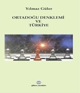 Ortadoğu Denklemi ve Türkiye - 1