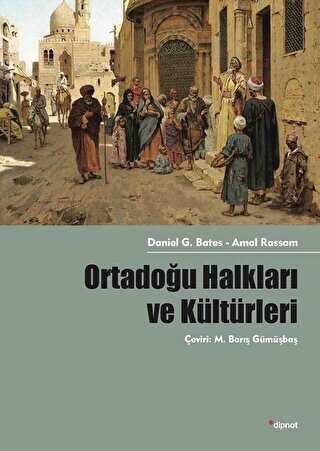 Ortadoğu Halkları ve Kültürleri - Dipnot Yayınları