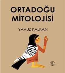 Ortadoğu Mitolojisi - Kil Yayınları