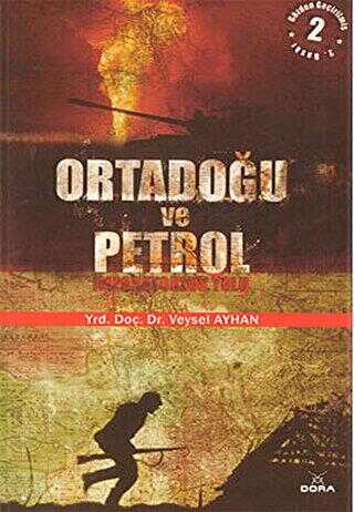 Ortadoğu ve Petrol - Dora Basım Yayın