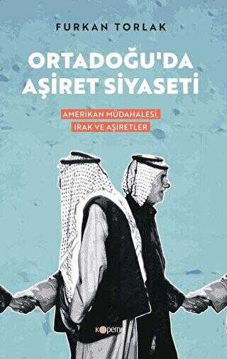 Ortadoğu’da Aşiret Siyaseti - Kopernik Kitap