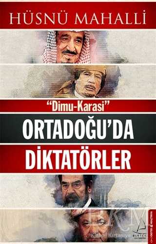 Ortadoğu`da Diktatörler - Destek Yayınları