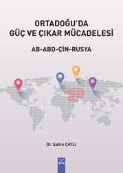 Ortadoğu`da Güç ve Çıkar Mücadelesi - Dora Basım Yayın