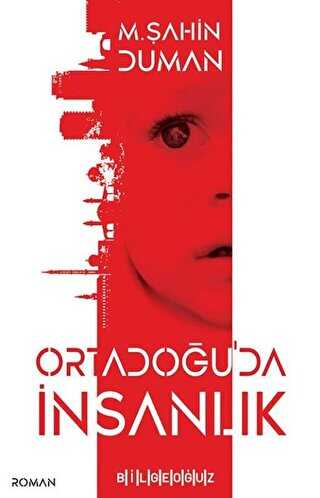 Ortadoğu`da İnsanlık - Bilgeoğuz Yayınları