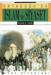 Ortadoğu’da İslam ve Siyaset - Boyut Yayın Grubu
