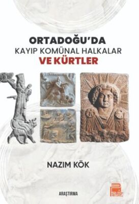 Ortadoğu`da Kayıp Komünal Halkalar ve Kürtler - 1