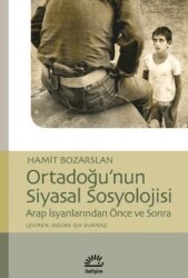 Ortadoğu’nun Siyasal Sosyolojisi - İletişim Yayınevi