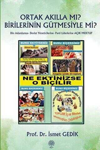 Ortak Akılla Mı? Birilerinin Gütmesiyle Mi? - Platanus Publishing