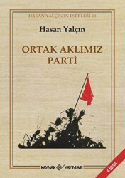 Ortak Aklımız Parti - Kaynak Yayınları