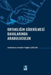 Ortaklığın Giderilmesi Davalarında Arabuluculuk - Adalet Yayınevi