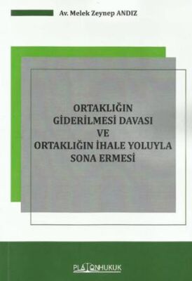 Ortaklığın Giderilmesi Davası Ve Ortaklığın İhale Yoluyla Sona Ermesi - 1