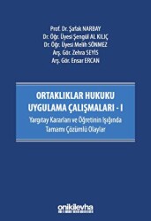 Ortaklıklar Hukuku Uygulama Çalışmaları - I - On İki Levha Yayınları