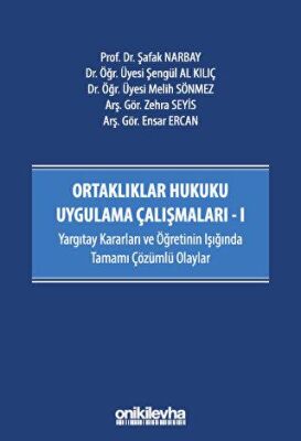 Ortaklıklar Hukuku Uygulama Çalışmaları - I - 1
