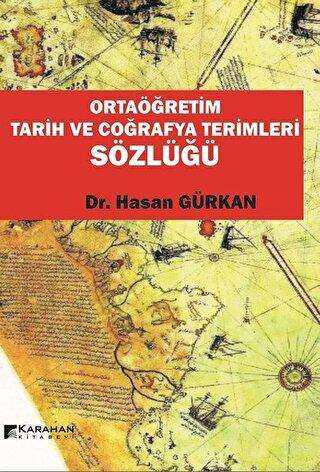 Ortaöğretim Tarih ve Coğrafya Terimleri Sözlüğü - Karahan Kitabevi
