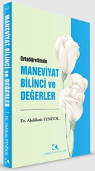 Ortaöğretimde Maneviyat Bilinci ve Değerler - Çamlıca Yayınları