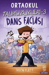 Ortaokul Talihsizlikleri 3 - Dans Faciası - İthaki Yuki Yayınları