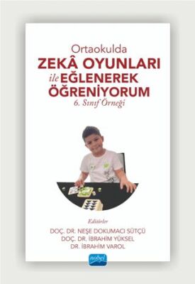 Ortaokulda Zekâ Oyunları İle Eğlenerek Öğreniyorum - 6. Sınıf Örneği - 1