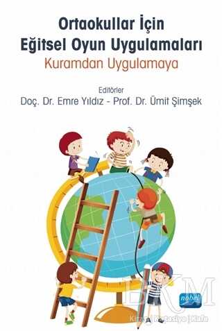 Ortaokullar İçin Eğitsel Oyun Uygulamaları - Nobel Akademik Yayıncılık